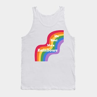 Colorful We Need More Rainbows Tank Top